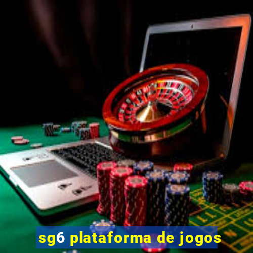 sg6 plataforma de jogos